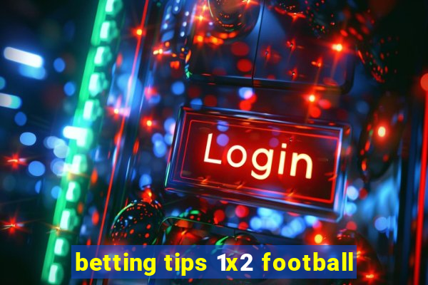 betting tips 1x2 football